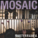 Mosaic - Subterranea Mosaic - Subterranea