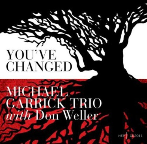 Garrick Michael Trio - You've Changed