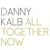 Kalb Danny - All Together Now Kalb Danny - All Together Now