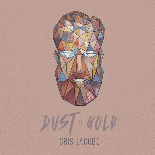 Jacobs Cris - Dust To Gold