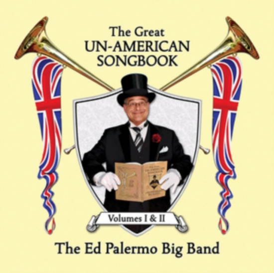 Palermo Ed & Big Band - Great Un-American Songbook