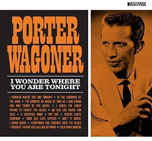 Wagoner Porter - I Wonder Where You Are Tonight