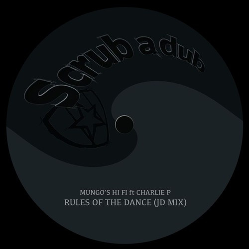 Mungo's Hi Fi - Rules Of The Dance Ft. Charlie P (J
