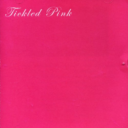Tickled Pink - Tickled Pink Remastered
