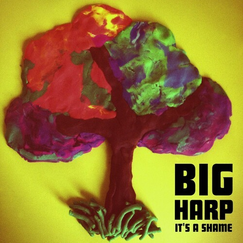 Big Harp - It's A Shame