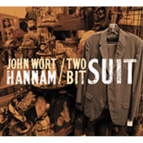 Hannam John Wort - Two Bit Suit