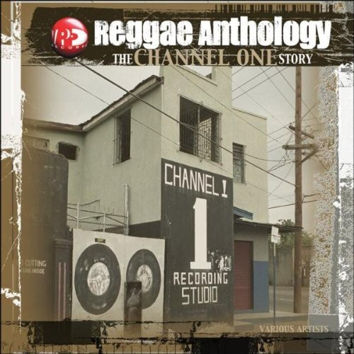 Various Artists - Channel One StoryA Reggae Antholog