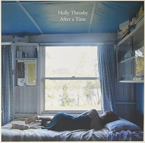 Throsby Holly - After A Time