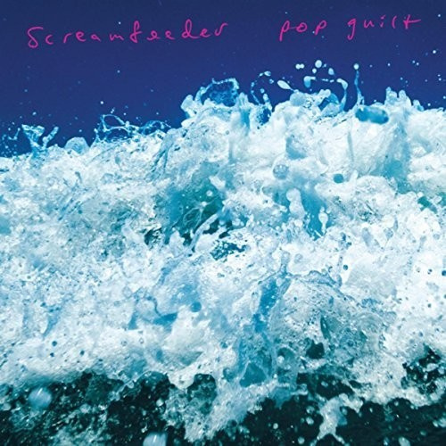 Screamfeeder - Pop Guilt