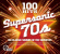 Various Artists - 100 Hits - Supersonic 70S Various Artists - 100 Hits - Supersonic 70S