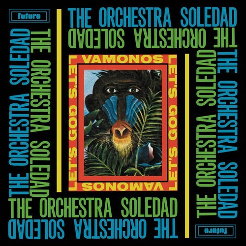 Orchestra Soledad - Vamanos (Let's Go)