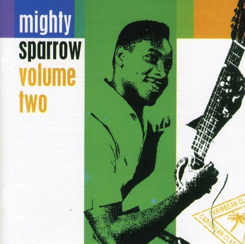 Mighty Sparrow - Volume Two