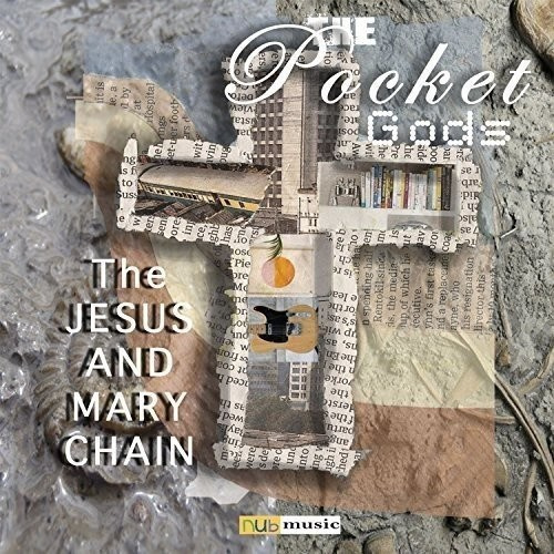 The Pocket Gods - The Jesus And Mary Chain (Viny