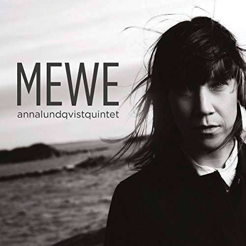 Anna Lundqvist Quintet - Mewe