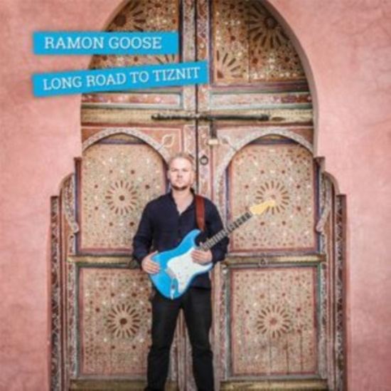 Goose Ramon - Long Road To Tiznit