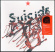 Suicide - Suicide Suicide - Suicide