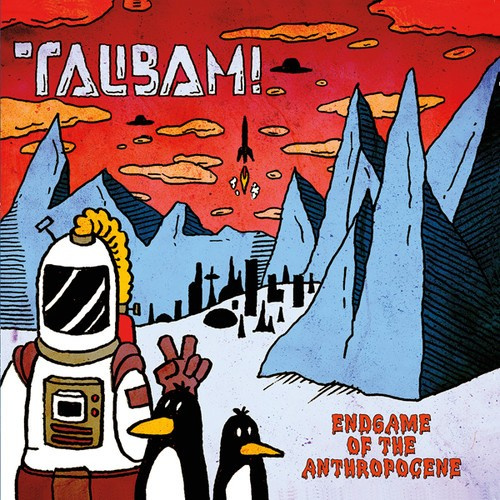 Talibam! - Endgame Of The Antropocene