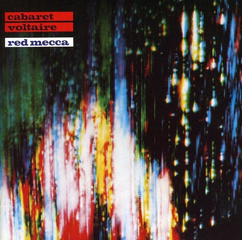 Cabaret Voltaire - Red Mecca