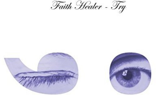 Faith Healer - Try