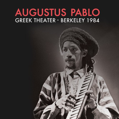 Augustus Pablo - Greek Theatre, Berkleey 1984