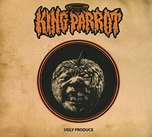 King Parrot - Ugly Produce