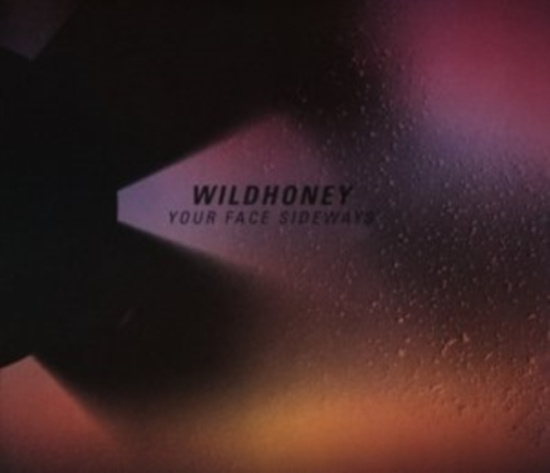 Wildhoney - Your Face Sideways
