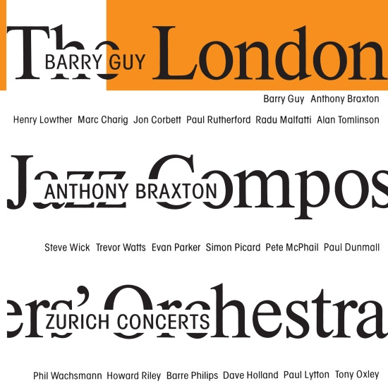 Barry Guy Anthony Braxton London - Zurich Concerts