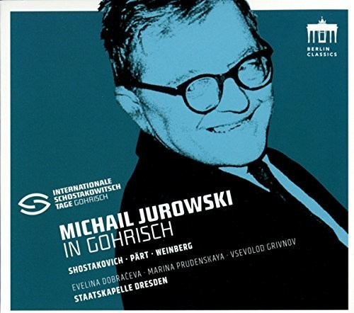 Shostakovich Dmitry Pärt Arvo W - Shostakovich Festival: Michail Juro