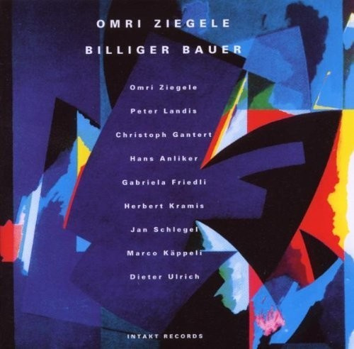 Omri Ziegele Billiger Bauer - The Silence Behind Each Cry - Suite
