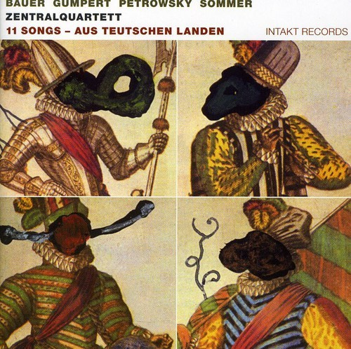 Zentralquartett - 11 Songs - Aus Teutschen Landen