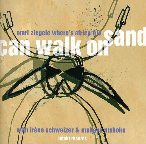 Omri Ziegele Where's Africa Trio - Can Walk On Sand