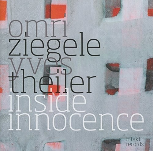 Omri Ziegele Yves Theiler - Inside Innocence