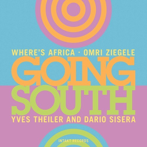 Omri Ziegele Where's Africa - Going South