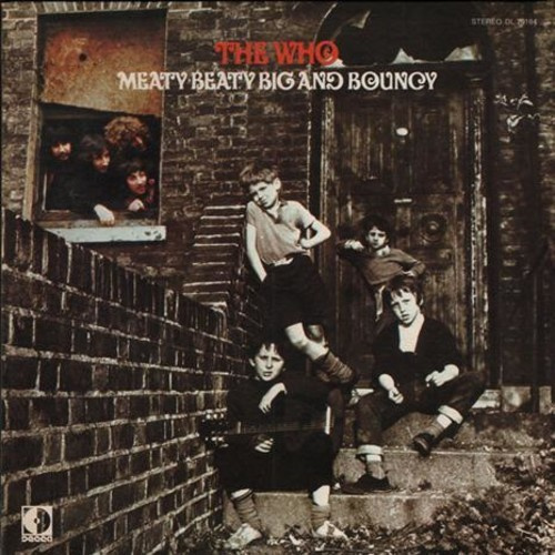 The Who - Meaty Beaty Big & Bouncy (Vinyl)