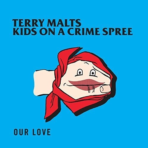 Malts Terry / Kids On A Crime Spree - Our Love (Split 10)