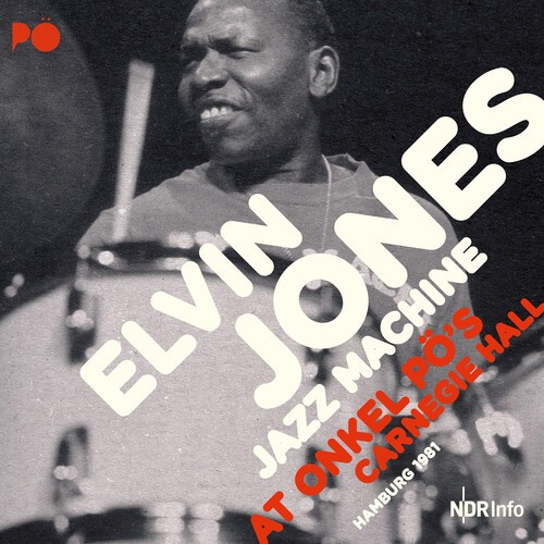 Jones Elvin & Jazz Machine - At Onkel Po's Carnergie Hall 1981
