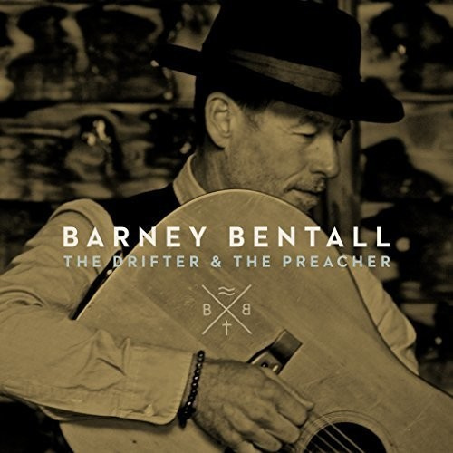 Bentall Barney - Drifter & The Preacher
