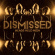 Dismissed - Heads Held High Dismissed - Heads Held High