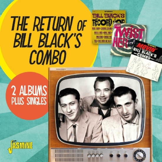 Black Bill - Return Of Bill Black's Combo