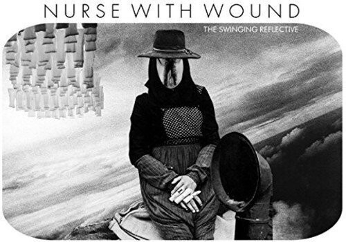 Nurse With Wound - Swinging Reflective