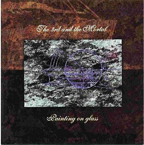3Rd & The Mortal The - Painting On Glass 2 Lp Gatefold
