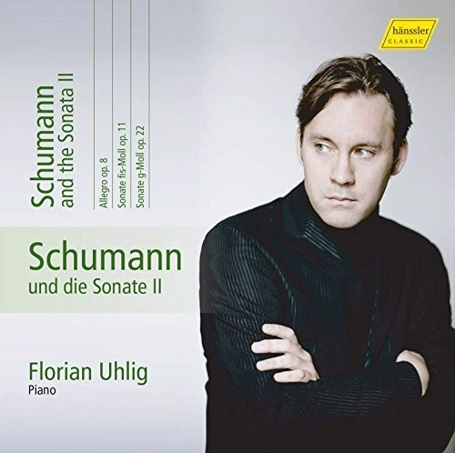 Robert Schumann - Schumann Und Die Sonate Ii