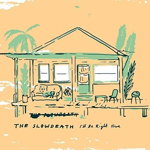 Slow Death - I'll Be Right Here B/W Factory