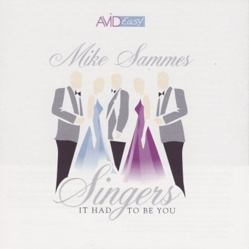 Mike Sammes Singers - Sammes - It Had To Be You