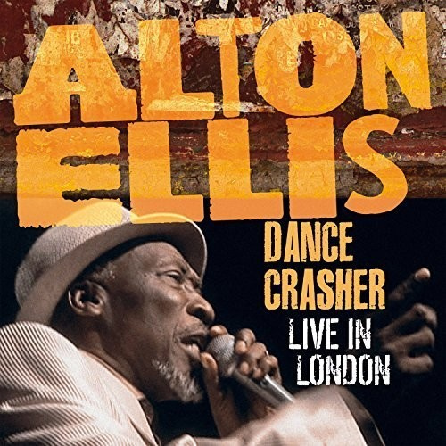 Alton Ellis - Dance Crasher Live In London (Cd +)