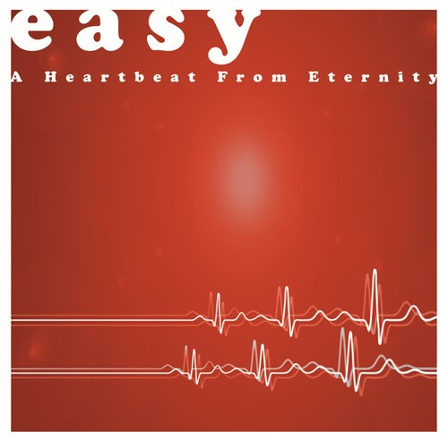 Easy - A Heartbeat From Eternity