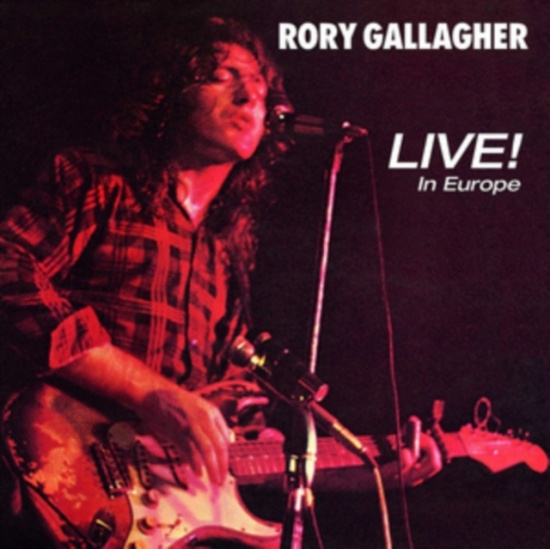 Rory Gallagher - Live In Europe
