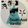 Death And Vanilla - To Where The Wild Things Are Death And Vanilla - To Where The Wild Things Are