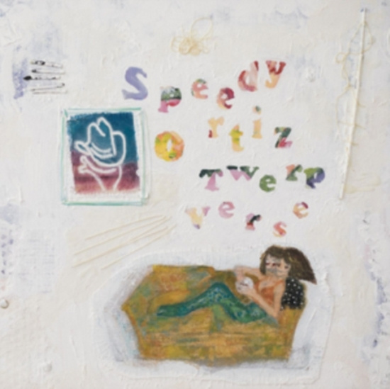Speedy Ortiz - Twerp Verse