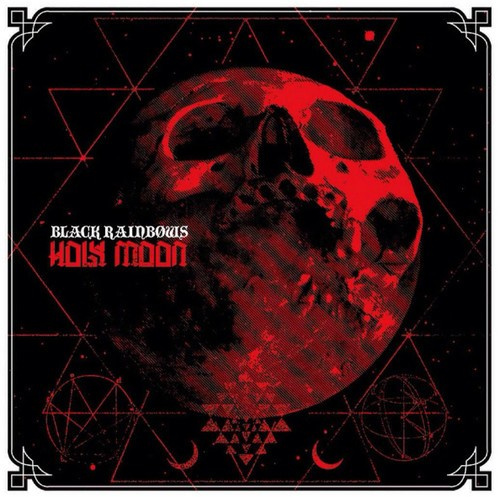 Black Rainbows - Holy Moon